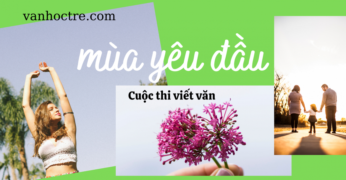 Cuộc thi viết Mùa Yêu Đầu, diễn đàn Văn Học Trẻ 2021