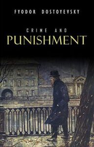 Tội ác và trừng phạt -1866-Fyodor Dostoevsky một trong 10 cuốn tiểu thuyết nổi tiếng nhất trong văn học Nga Crime-and-Punishment-1866-Fyodor-Dostoevsky
