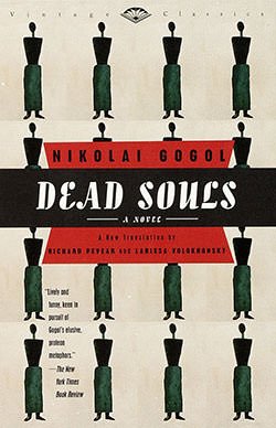 Tiểu thuyết Những linh hồn chết - một trong là 10 cuốn tiểu thuyết nổi tiếng nhất trong văn học Nga 10 cuốn tiểu thuyết nổi tiếng nhất trong văn học Nga
